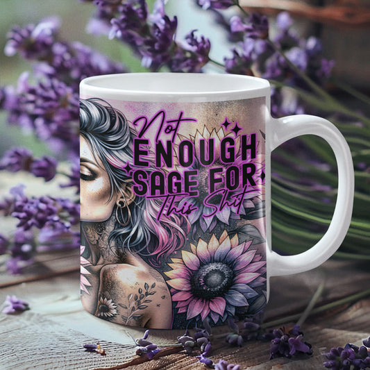Tasse - Woman Motivationsspruch - Not Enough sage for ...