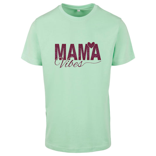 T-Shirt -  Mama Vibes - Druck Pink -  verschiedene Farben zur Auswahl