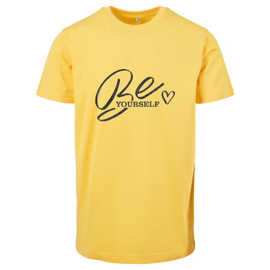 T-Shirt Shirt -  Be Yourself - Druck Schwarz - verschiedene Farben zur Auswahl