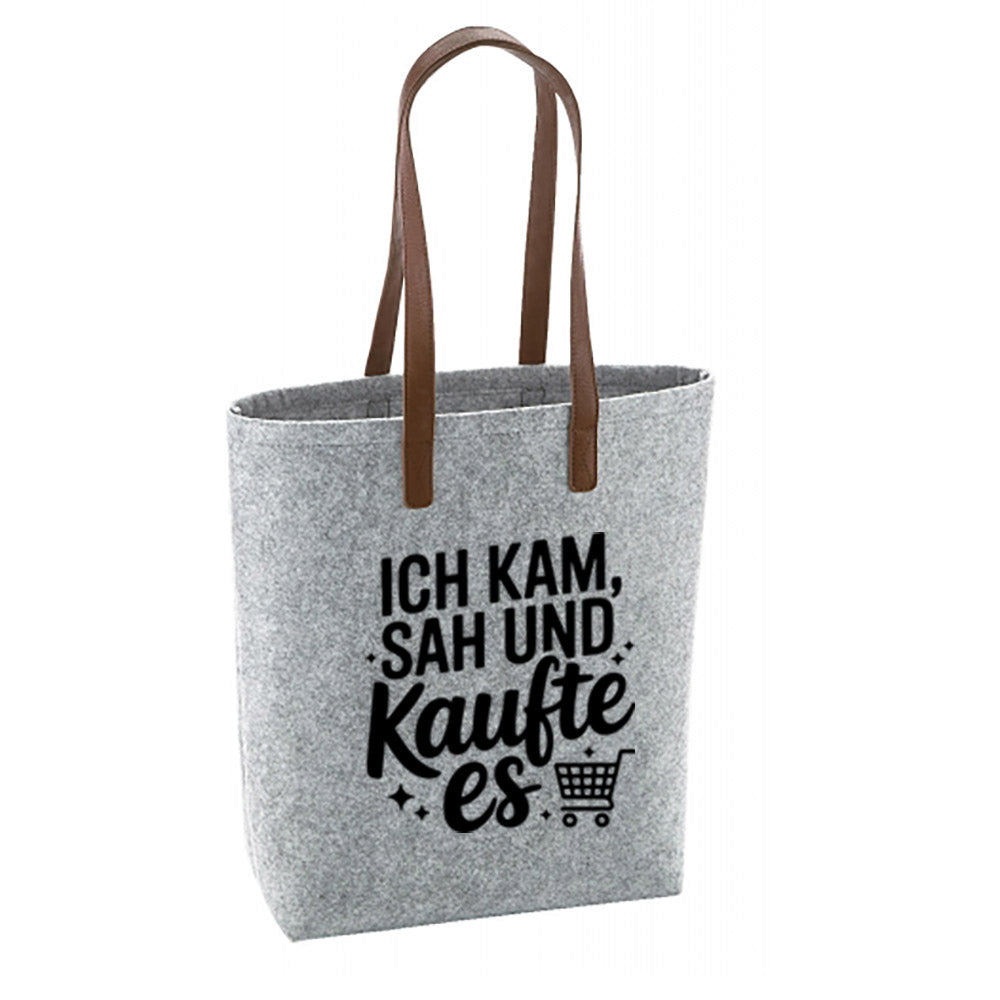 Filz Tasche - Ich kam, sah und kaufte es....