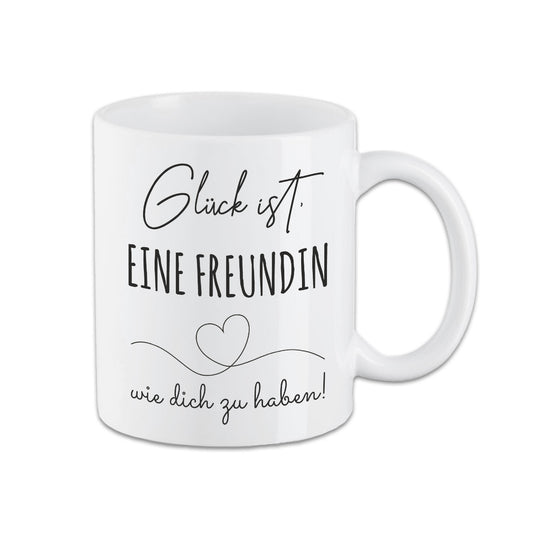 Tasse - Glück ist, eine Freundin wie dich zu haben -