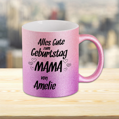 Glitzer Tasse - Alles Gute zum Geburtstag Mama -
