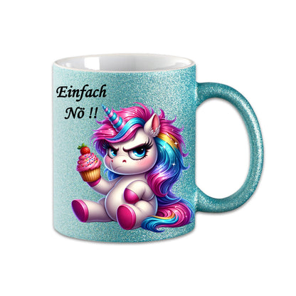 Tasse - Einfach Nö !! Einhorn Unicorn