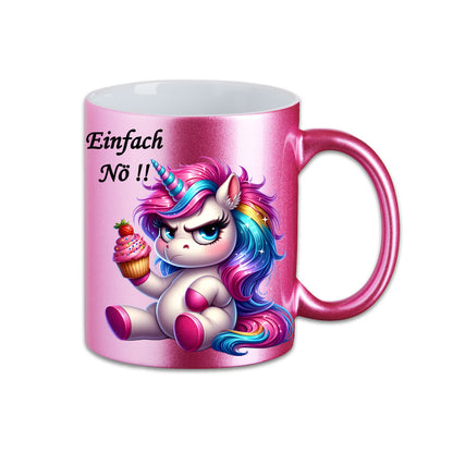 Tasse - Einfach Nö !! Einhorn Unicorn