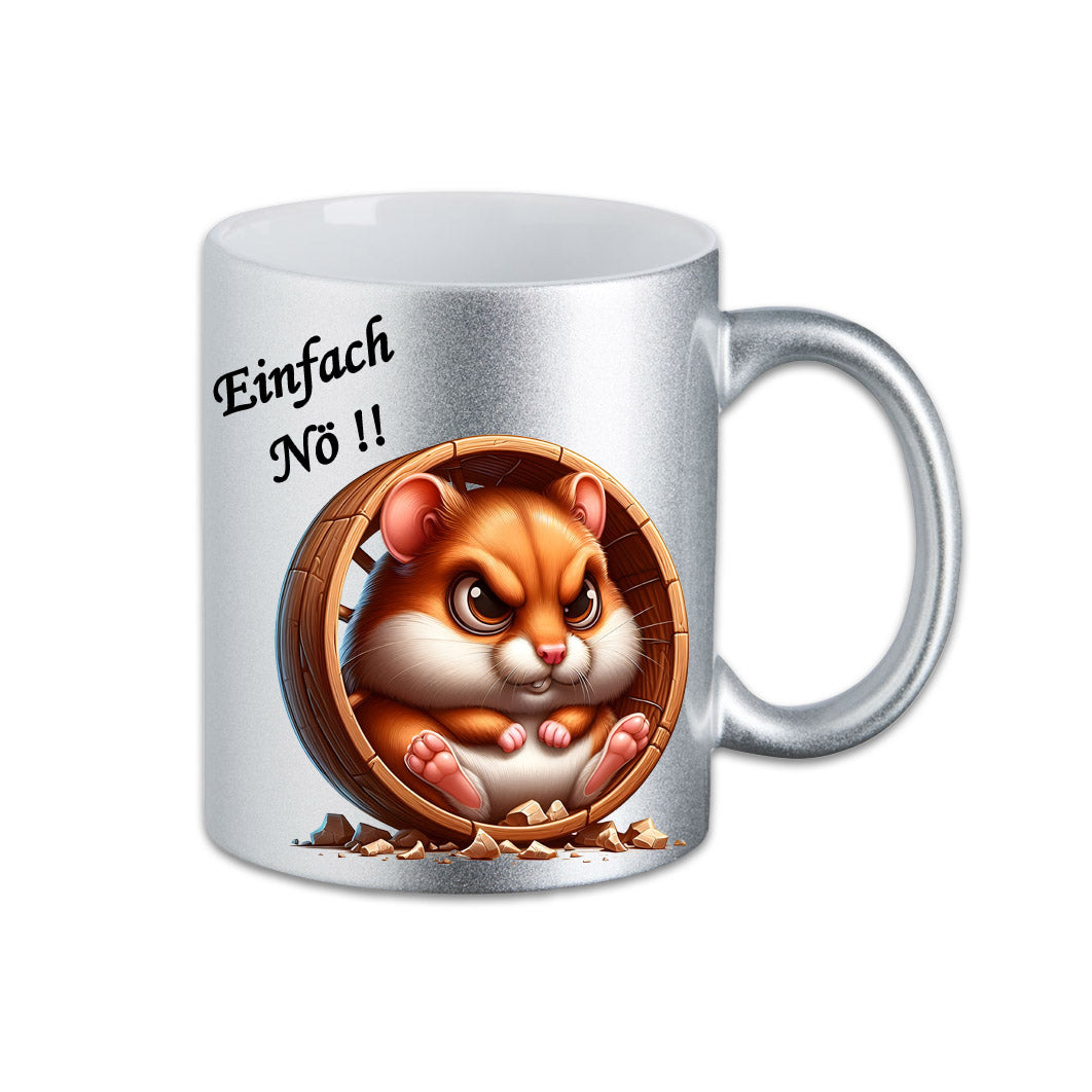 Tasse - Einfach Nö !! Hamster
