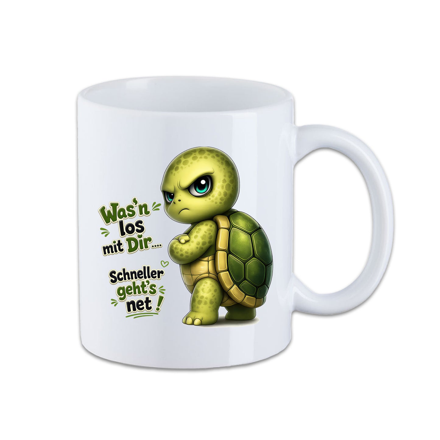 Fun Tasse Schildkröte mit Spruch – Was'n los mit Dir.... Schneller geht's net!