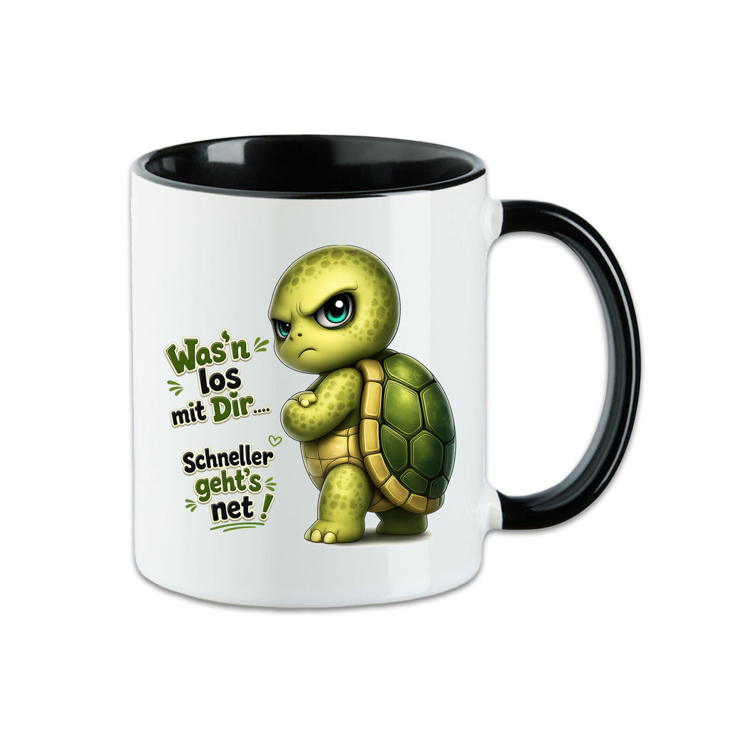 Fun Tasse Schildkröte mit Spruch – Was'n los mit Dir.... Schneller geht's net!