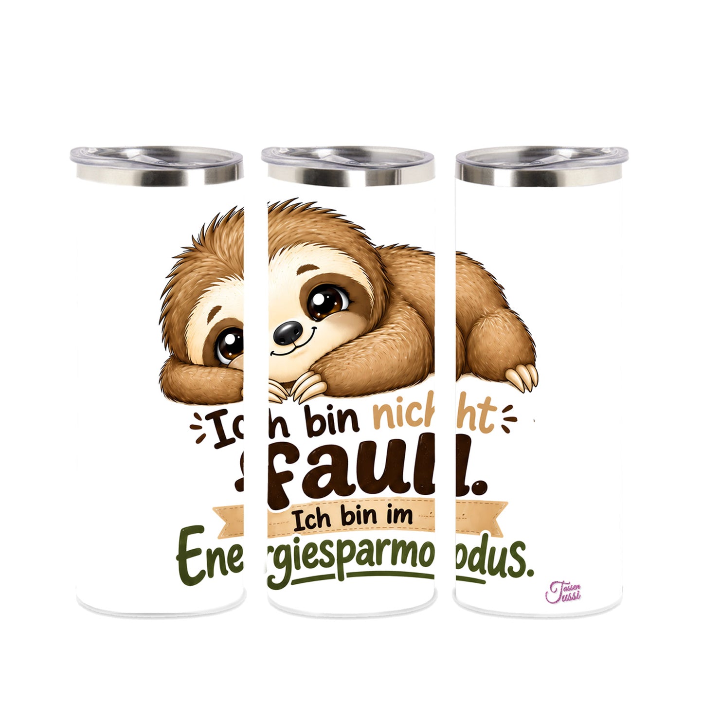 Edelstahl Tumbler „Ich bin nicht faul. Ich bin im Energiesparmodus.“ – Faultier Thermobecher