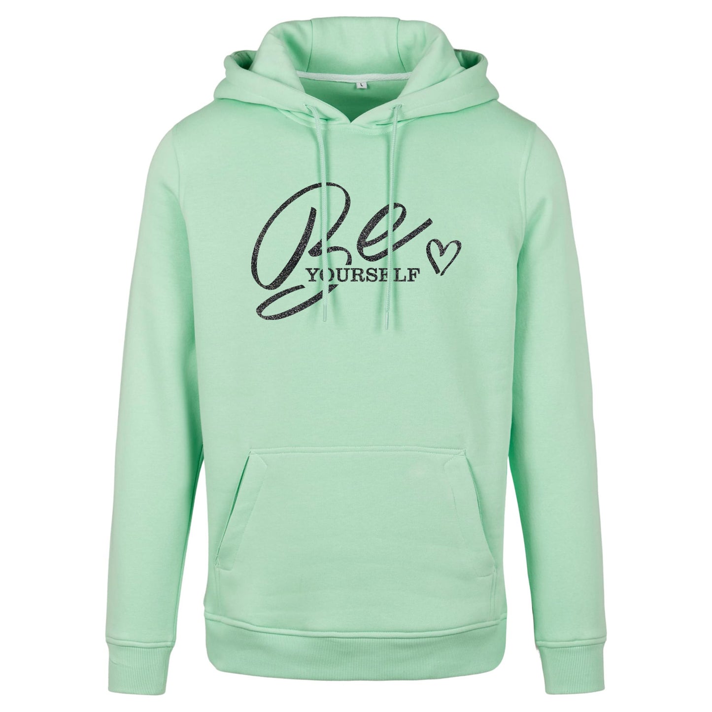 Hoodie -  Be Yourself - Druck Schwarz - verschiedene Farben zur Auswahl