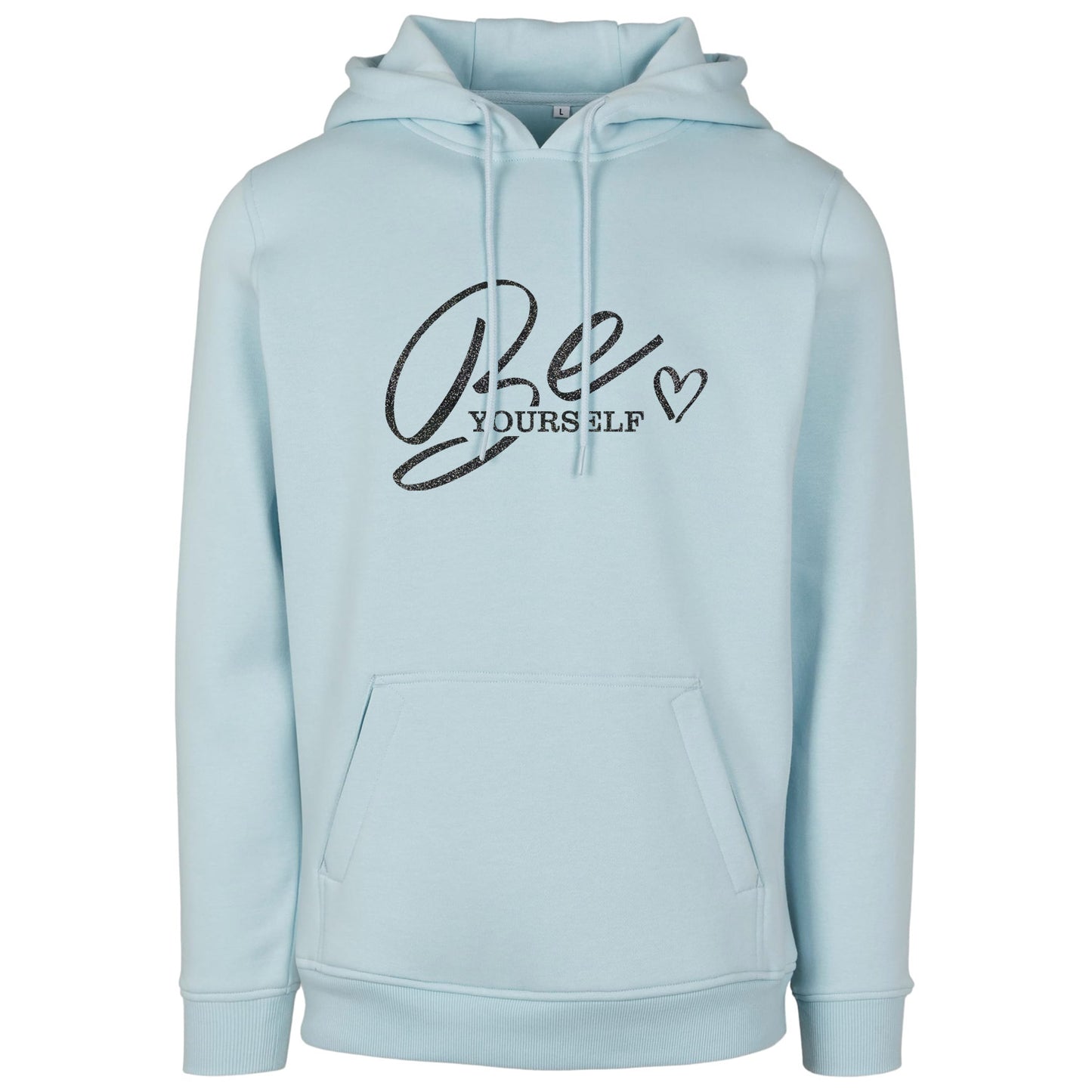 Hoodie -  Be Yourself - Druck Schwarz - verschiedene Farben zur Auswahl