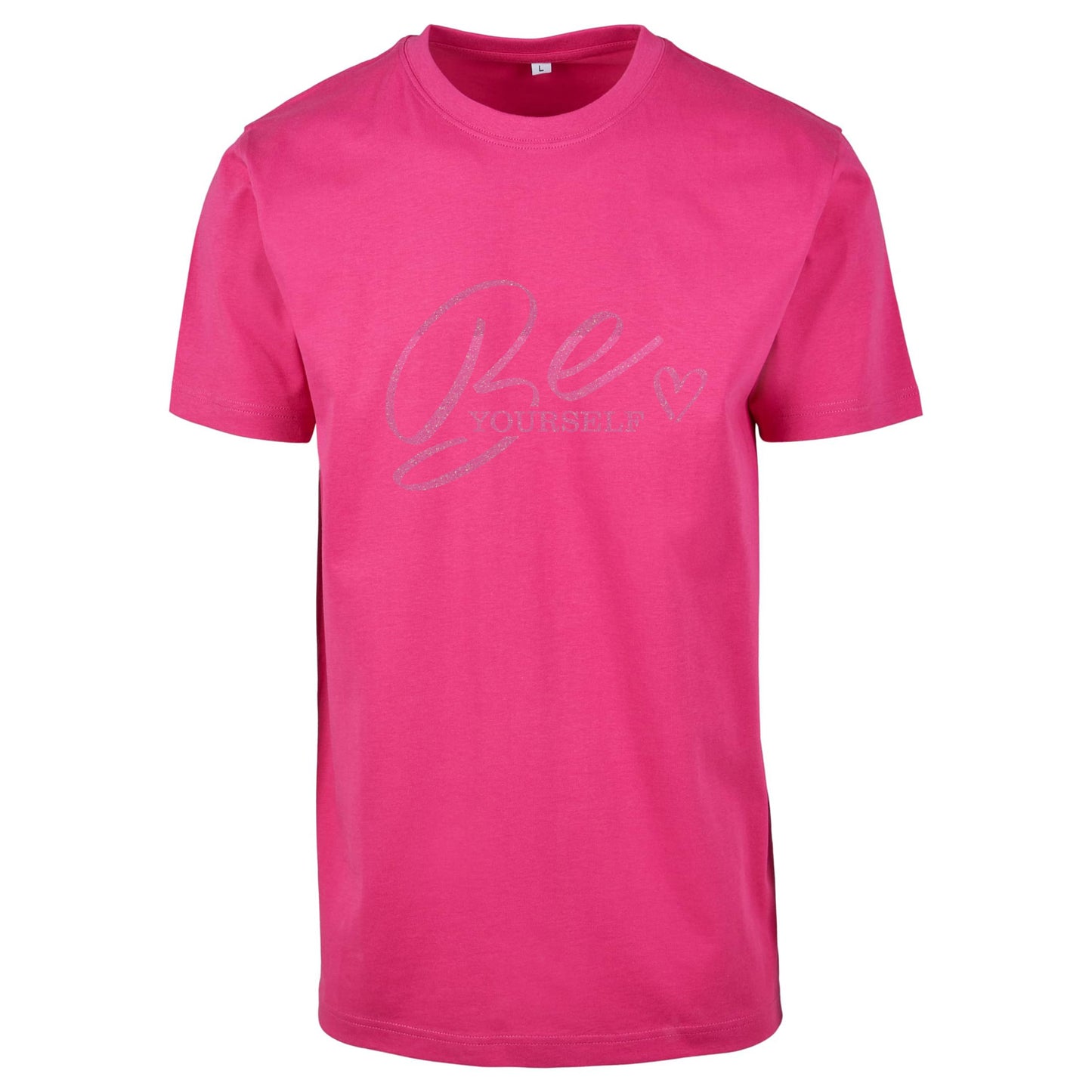 T-Shirt Shirt -  Be Yourself - Druck Neon Rosa - verschiedene Farben zur Auswahl