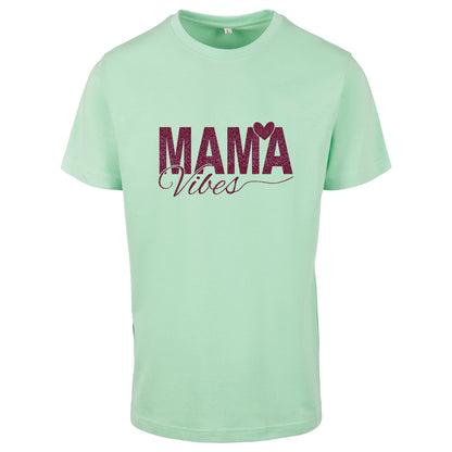 T-Shirt -  Mama Vibes - Druck Pink -  verschiedene Farben zur Auswahl