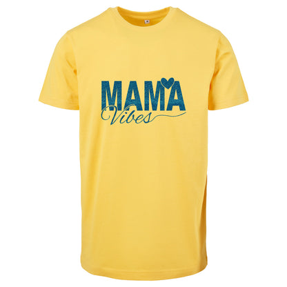 T-Shirt -  Mama Vibes - Druck Blau -  verschiedene Farben zur Auswahl