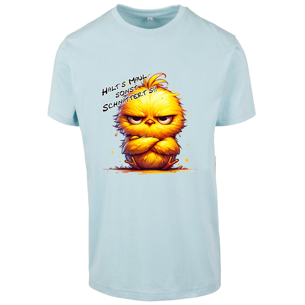 T-Shirt Shirt -    Kücken - Halt´s Maul .... Druck - verschiedene Farben zur Auswahl
