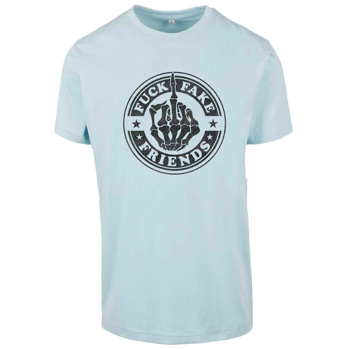 T-Shirt -  Fuck Fake Friends - Druck Schwarz -  verschiedene Farben zur Auswahl