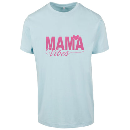 T-Shirt -  Mama Vibes - Druck Neon Rosa -  verschiedene Farben zur Auswahl