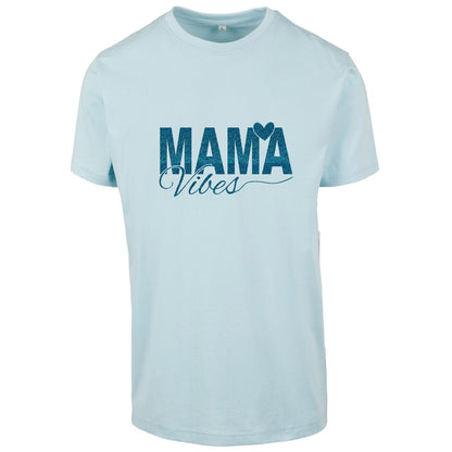 T-Shirt -  Mama Vibes - Druck Blau -  verschiedene Farben zur Auswahl