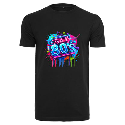 T-Shirt Shirt - Totally 80s