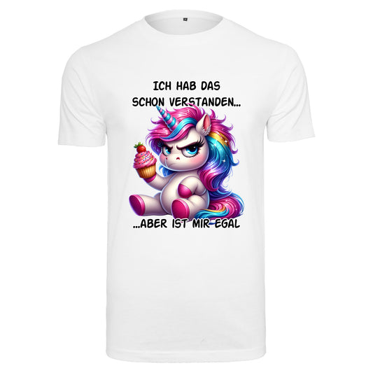 T-Shirt Shirt - Ich hab das schon verstanden... Einhorn