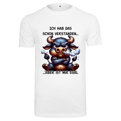T-Shirt Shirt - Ich hab das schon verstanden... Stier