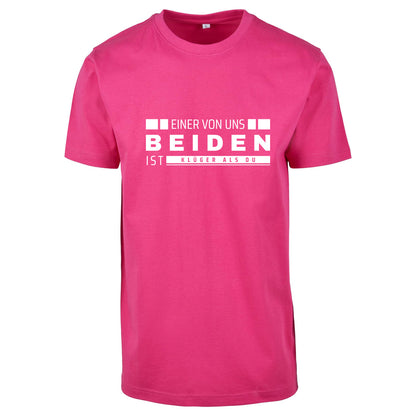 Monatsangebot Mai - T-Shirt Shirt - Einer von uns beiden....
