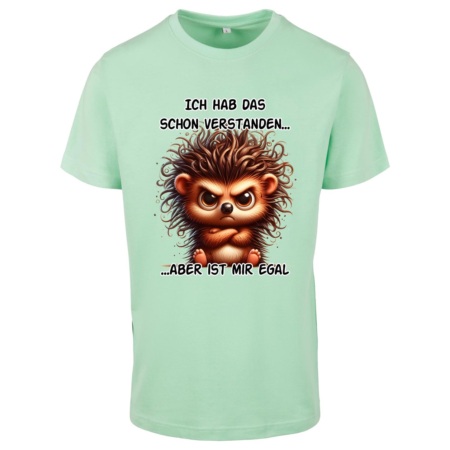 T-Shirt Shirt - Ich hab das schon verstanden... Igel