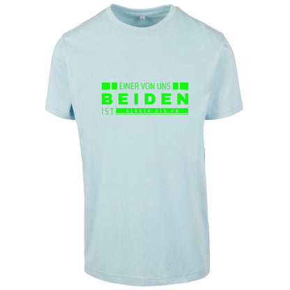 Monatsangebot Mai - T-Shirt Shirt - Einer von uns beiden.... Neon Grün Druck