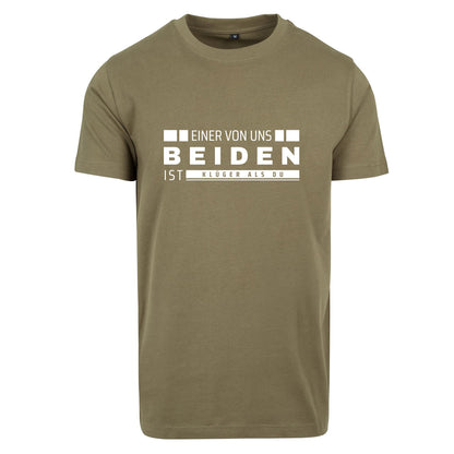 Monatsangebot Mai - T-Shirt Shirt - Einer von uns beiden....