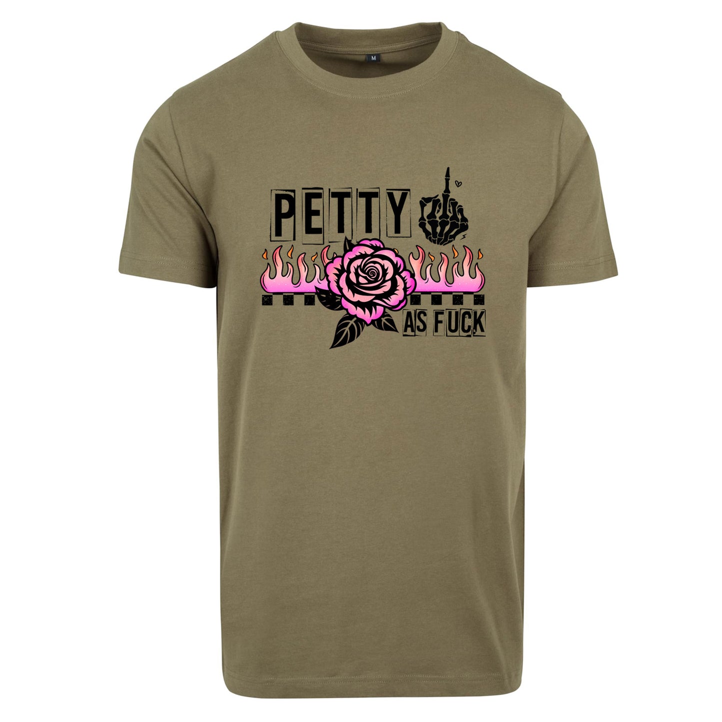 T-Shirt Shirt - Petty as Fuck