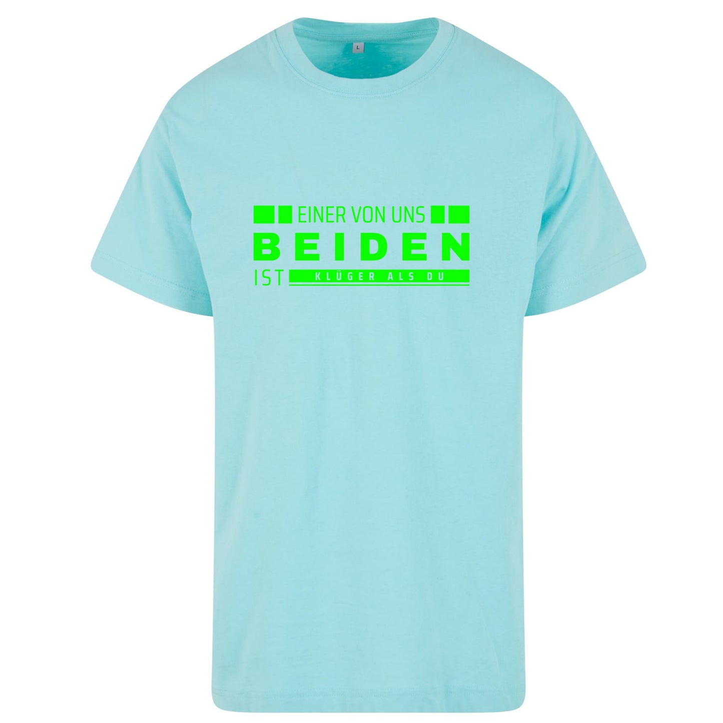 Monatsangebot Mai - T-Shirt Shirt - Einer von uns beiden.... Neon Grün Druck