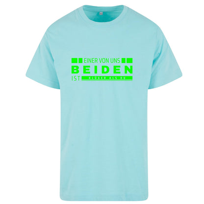 Monatsangebot Mai - T-Shirt Shirt - Einer von uns beiden.... Neon Grün Druck
