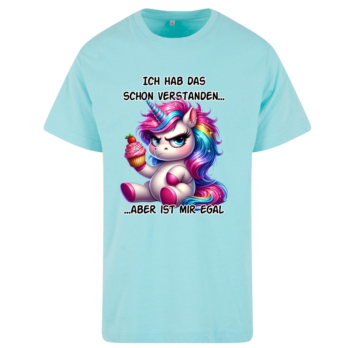 T-Shirt Shirt - Ich hab das schon verstanden... Einhorn