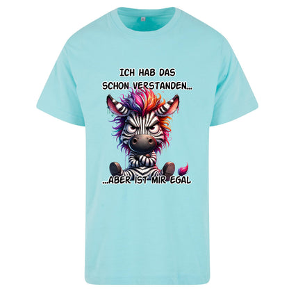 T-Shirt Shirt - Ich hab das schon verstanden... Zebra