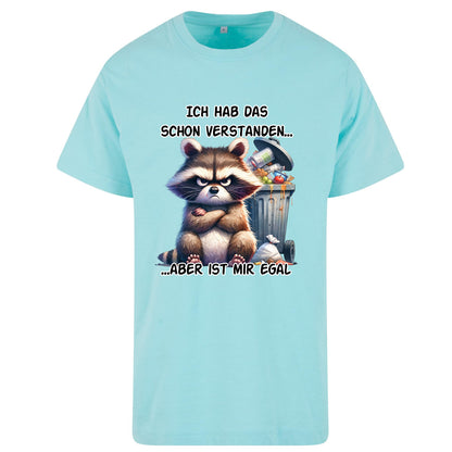 T-Shirt Shirt - Ich hab das schon verstanden... Waschbär