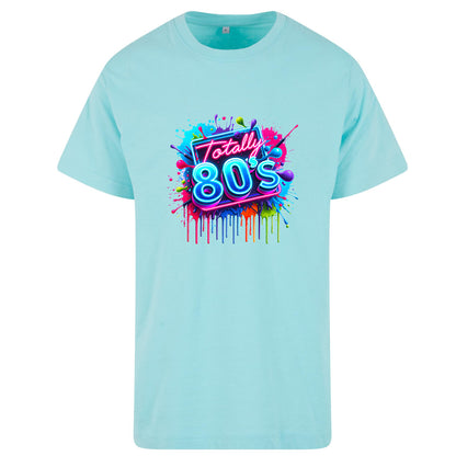 T-Shirt Shirt - Totally 80s