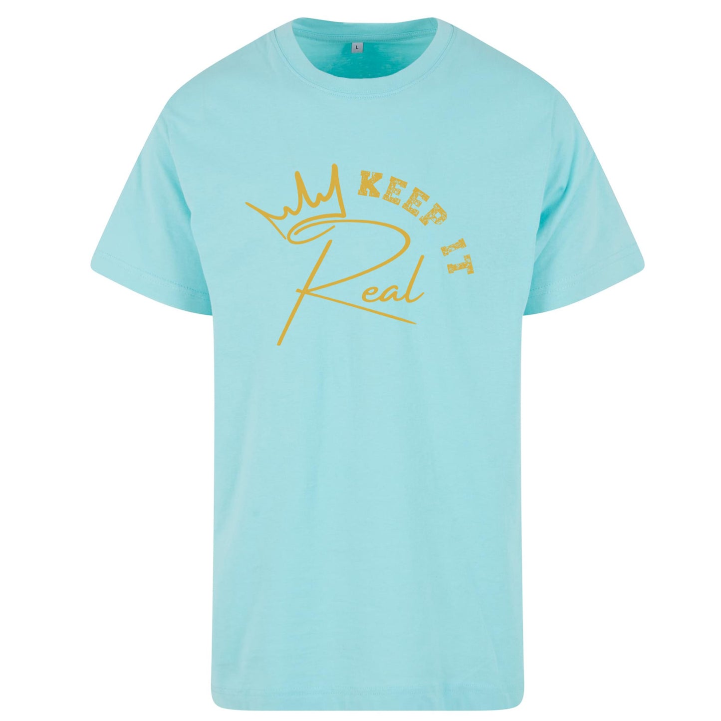 T-Shirt Shirt - Keep It Real