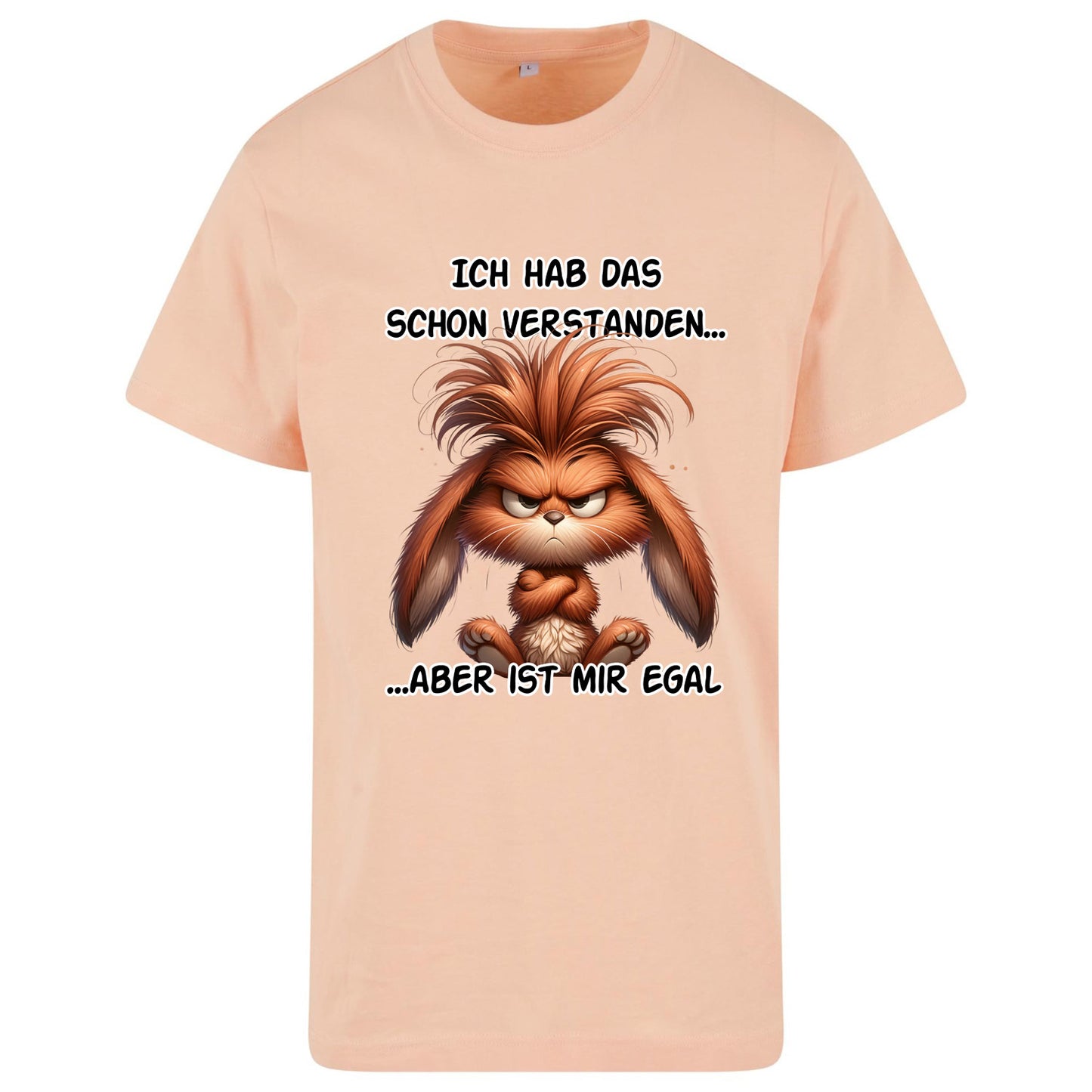 T-Shirt Shirt - Ich hab das schon verstanden... Hase