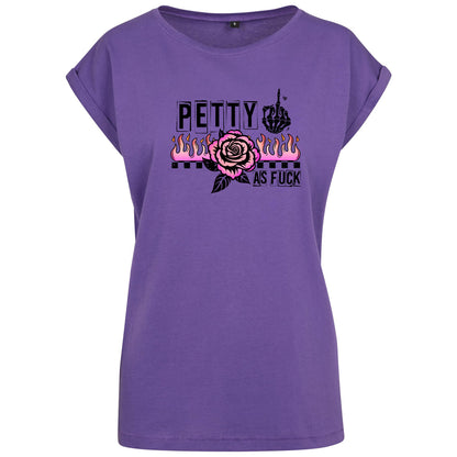 Ladies Extended Shoulder T-Shirt - Petty as Fuck