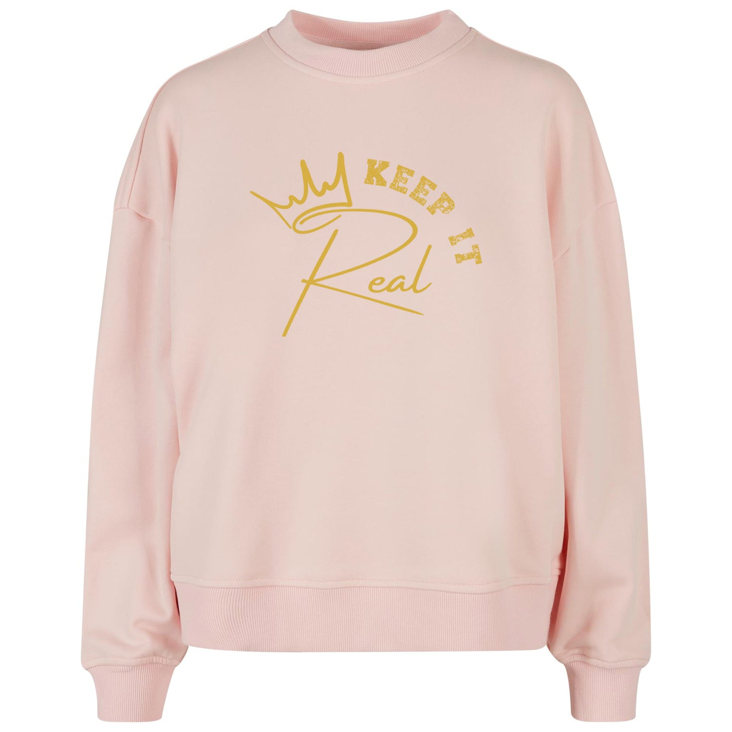 Ladies Oversized Sweatshirt - Keep It Real