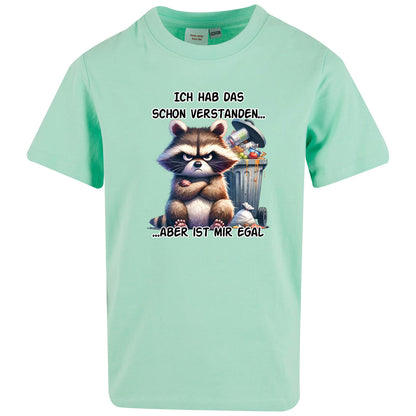 Kids T-Shirt -  Ich hab das schon verstanden... Waschbär