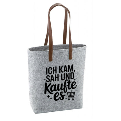 Filz Tasche - Ich kam, sah und kaufte es....