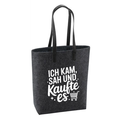 Filz Tasche - Ich kam, sah und kaufte es....