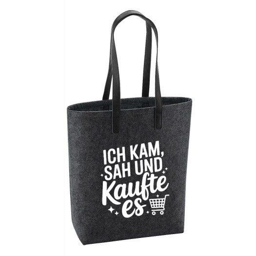 Filz Tasche - Ich kam, sah und kaufte es....