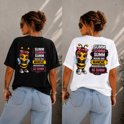 Statement Biene Dumm T-Shirt Shirt Frontprint & Backprint | Unisex