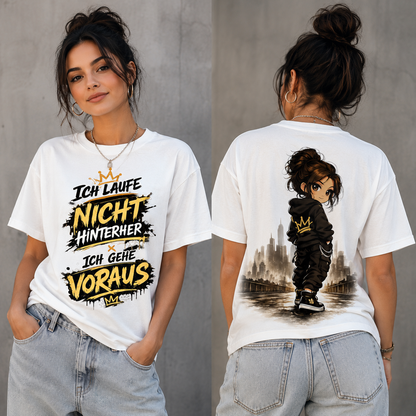 Statement T-Shirt Statement Shirt „Ich gehe voraus“ | Frontprint & Backprint | Unisex