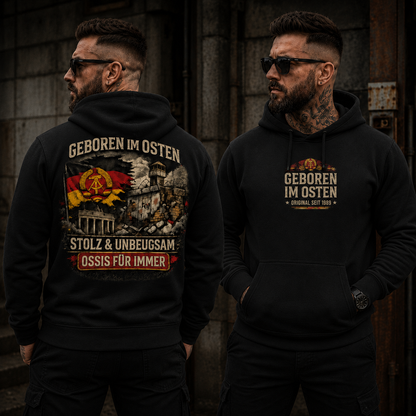 Statement Geboren im Osten... Hoodie  Frontprint & Backprint | Unisex