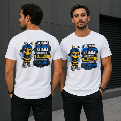 Statement Biene Dumm T-Shirt Shirt Frontprint & Backprint | Unisex