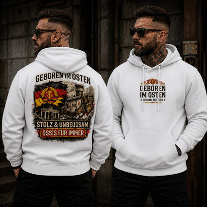 Statement Geboren im Osten... Hoodie  Frontprint & Backprint | Unisex