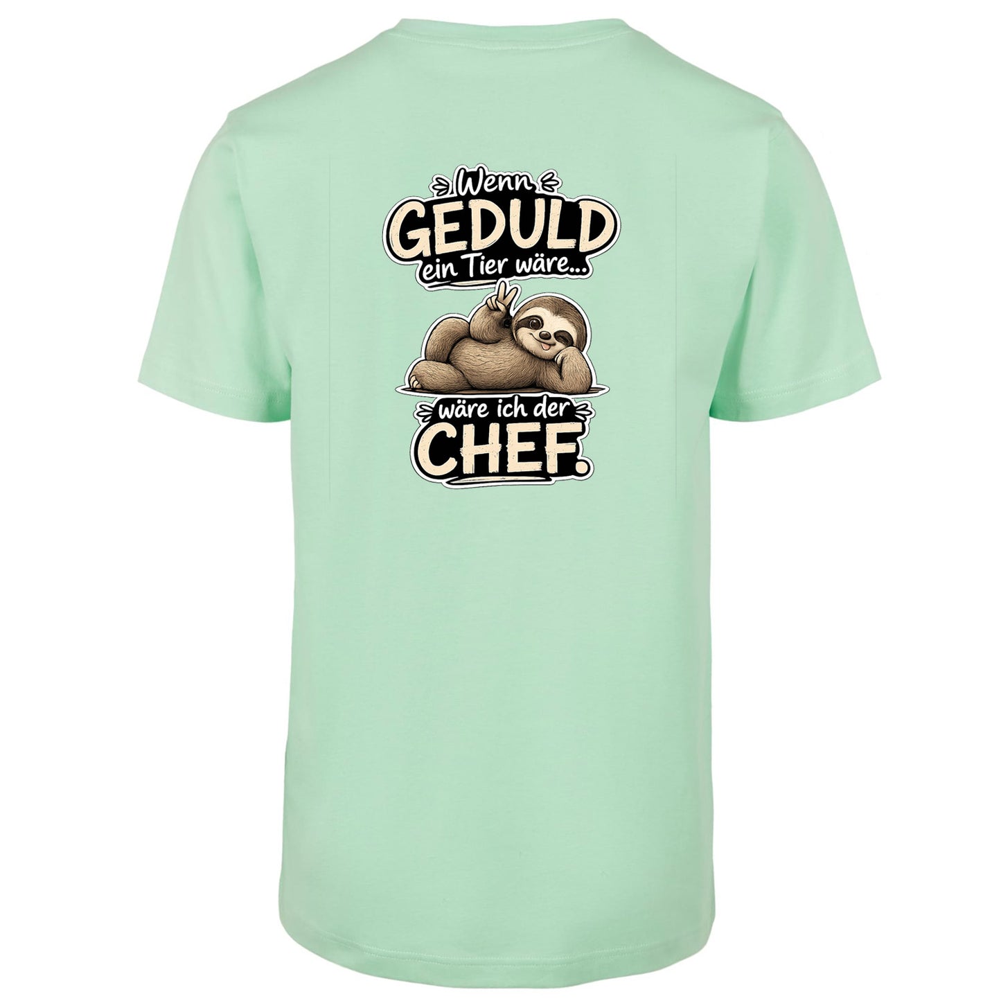 Statement T-Shirt Shirt Geduld Chef Faultier Frontprint & Backprint | Unisex