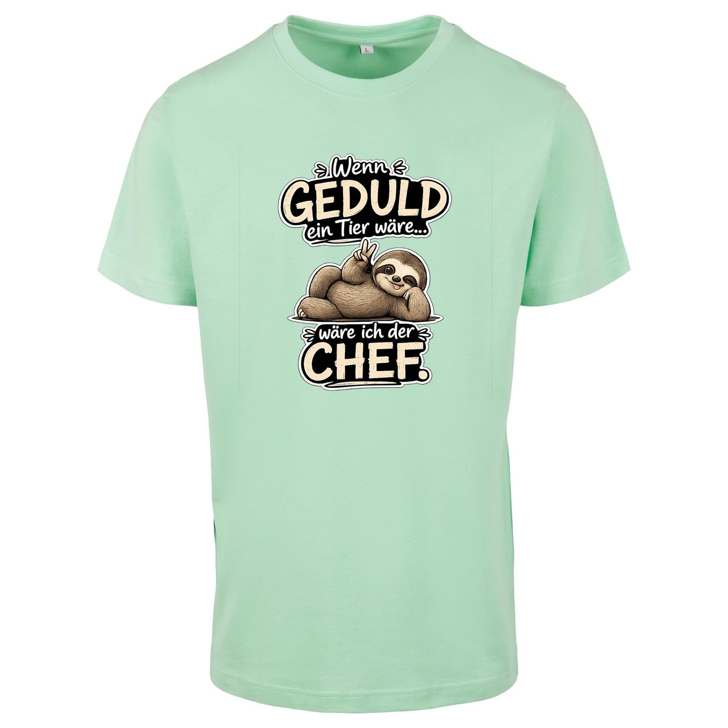 Statement T-Shirt Shirt Geduld Chef Faultier Frontprint & Backprint | Unisex